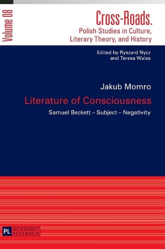 Бумажная книга «Literature of Consciousness: Samuel Becket – Subject – Negativity», автор Якуб Момро - фото №1