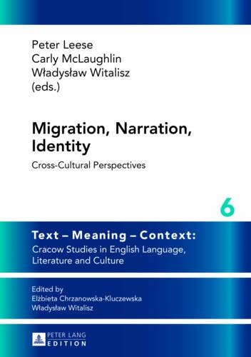 Бумажная книга «Migration, Narration, Identity: Cross-Cultural Perspectives», авторов Карли Маклафлин, Питер Лиз, Владислав Виталиш - фото №1
