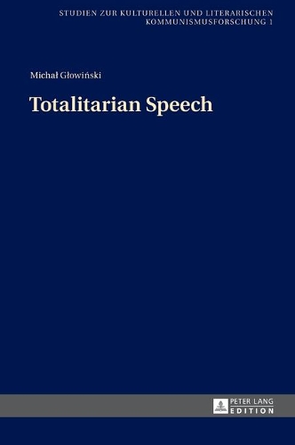 Бумажная книга «Totalitarian Speech», автор Михал Гловински - фото №1
