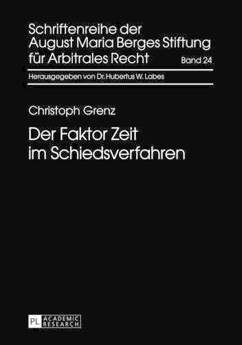 Бумажная книга «Der Faktor Zeit Im Schiedsverfahren», автор Кристоф Гренц - фото №1