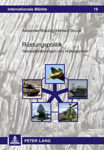 Бумажная книга «Ruestungspolitik: Herausforderungen Und Implikationen», автор Герберт Штрунц - фото №1