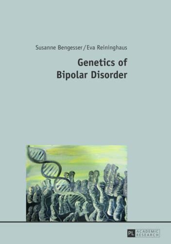 Бумажная книга «Genetics of Bipolar Disorder», авторов Ева Рейнингхаус, Сюзанна Бенгессер - фото №1