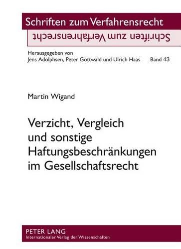 Паперова книга «Verzicht, Vergleich Und Sonstige Haftungsbeschraenkungen Im Gesellschaftsrecht», автор Мартін Віганд - фото №1