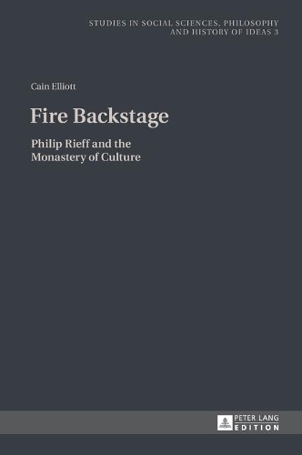 Бумажная книга «Fire Backstage: Philip Rieff and the Monastery of Culture», автор Кристофер Кейн Эллиотт - фото №1