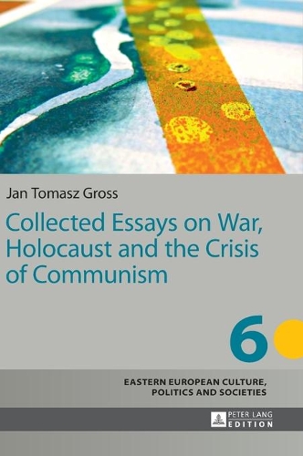 Паперова книга «Collected Essays on War, Holocaust and the Crisis of Communism», автор Ян Томаш Гросс - фото №1