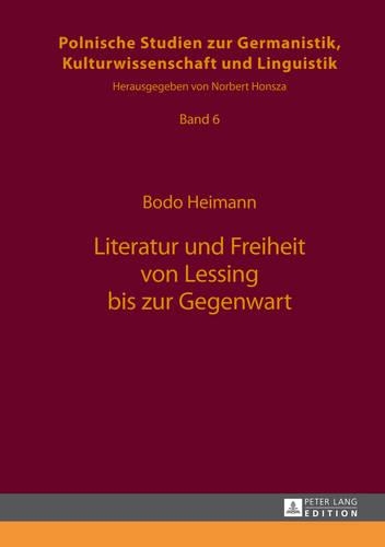 Бумажная книга «Literatur Und Freiheit Von Lessing Bis Zur Gegenwart», автор Бодо Хайманн - фото №1