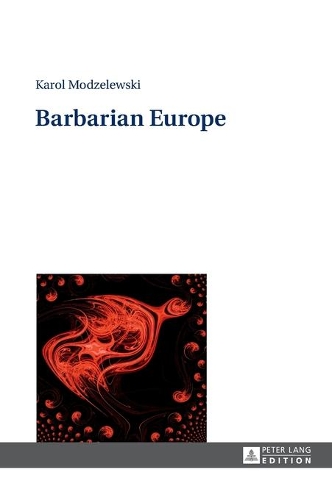 Бумажная книга «Barbarian Europe», автор Кароль Модзелевски - фото №1