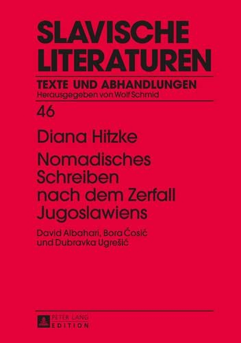 Бумажная книга «Nomadisches Schreiben Nach Dem Zerfall Jugoslawiens: David Albahari, Bora Ćosic Und Dubravka Ugresic», автор Диана Хитцке - фото №1