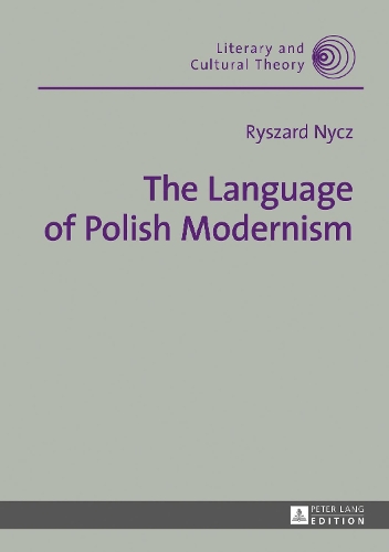 Бумажная книга «The Language of Polish Modernism», автор Рышард Ныч - фото №1