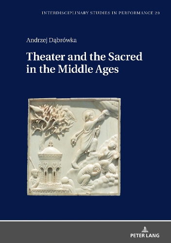 Паперова книга «Theater and the Sacred in the Middle Ages», автор Анджей Домбровка - фото №1