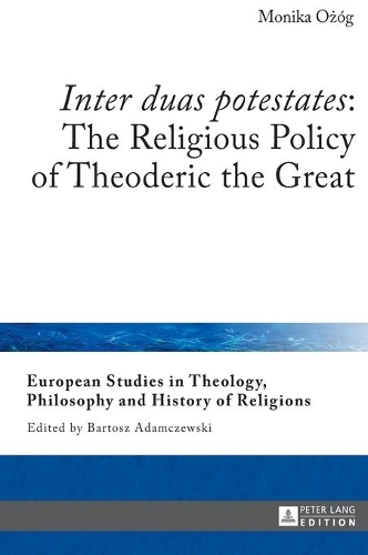 Бумажная книга ««Inter duas potestates»: The Religious Policy of Theoderic the Great», автор Моника Ожуг - фото №1