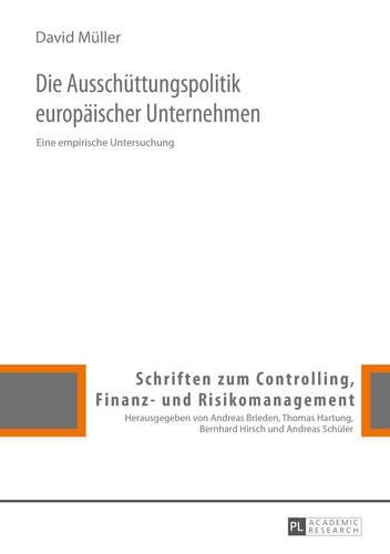 Бумажная книга «Die Ausschuettungspolitik Europaeischer Unternehmen: Eine Empirische Untersuchung», автор Дэвид Мюллер - фото №1