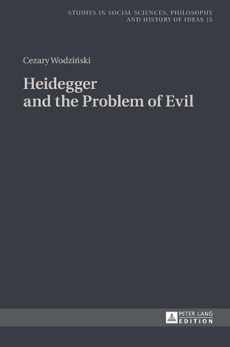 Бумажная книга «Heidegger and the Problem of Evil: Translated into English by Patrick Trompiz and Agata Bielik-Robson», автор Чезари Водзиньски - фото №1
