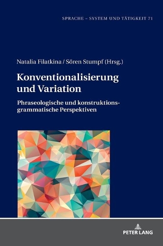 Паперова книга «Konventionalisierung und Variation: Phraseologische und konstruktionsgrammatische Perspektiven» - фото №1