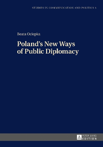 Бумажная книга «Poland’s New Ways of Public Diplomacy» - фото №1