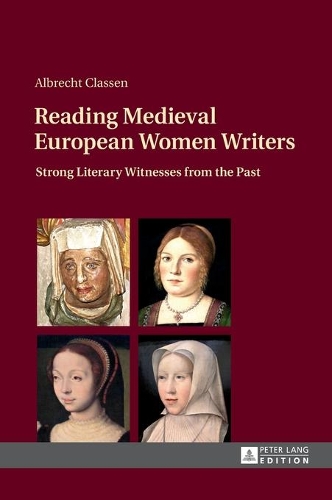 Бумажная книга «Reading Medieval European Women Writers: Strong Literary Witnesses from the Past», автор Альбрехт Классен - фото №1
