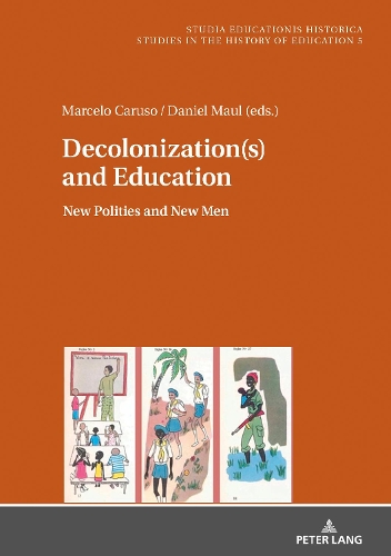 Бумажная книга «Decolonization(s) and Education: New Polities and New Men» - фото №1