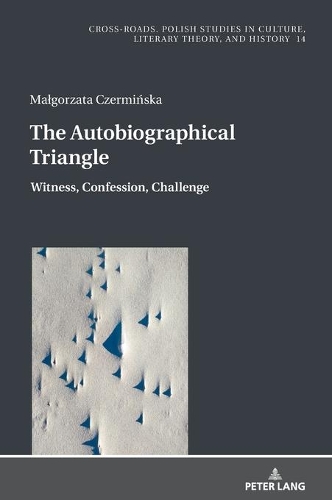 Бумажная книга «The Autobiographical Triangle: Witness, Confession, Challenge» - фото №1