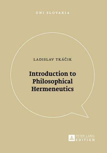 Бумажная книга «Introduction to Philosophical Hermeneutics», автор Ладислав Ткачик - фото №1