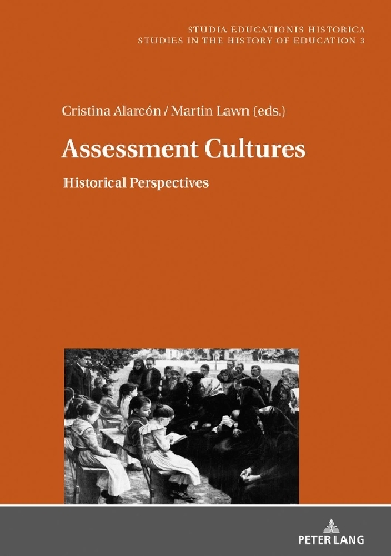 Бумажная книга «Assessment Cultures: Historical Perspectives», авторов Кристина Аларкон Лопес, Мартин Лоун - фото №1