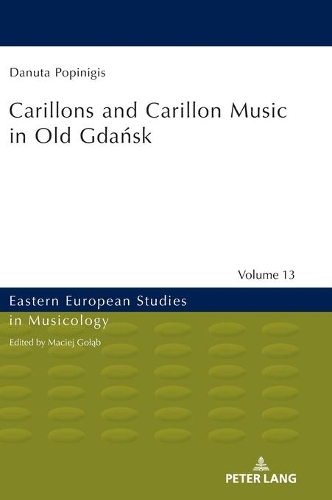 Бумажная книга «Carillons and Carillon Music in Old Gdańsk», автор Данута Попинигис - фото №1