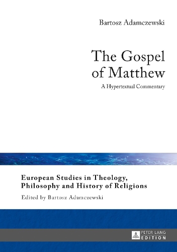 Паперова книга «The Gospel of Matthew: A Hypertextual Commentary», автор Бартош Адамчевські - фото №1