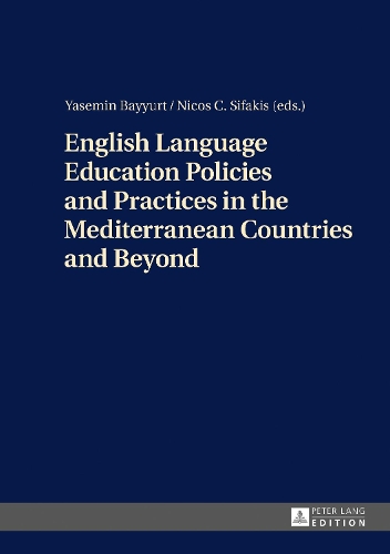 [object Object] «English Language Education Policies and Practices in the Mediterranean Countries and Beyond», авторів Нікос К. Сіфакіс, Ясемін Байюрт - фото №1