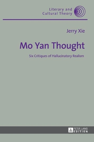 Бумажная книга «Mo Yan Thought: Six Critiques of Hallucinatory Realism» - фото №1