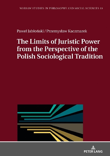 Бумажная книга «The Limits of Juristic Power from the Perspective of the Polish Sociological Tradition» - фото №1