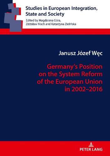 Паперова книга «Germany’s Position on the System Reform of the European Union in 2002–2016», автор Януш Вец - фото №1
