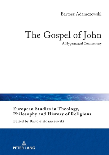 Бумажная книга «The Gospel of John: A Hypertextual Commentary», автор Бартош Адамчевски - фото №1