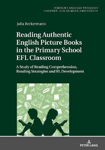 [object Object] «Reading Authentic English Picture Books in the Primary School EFL Classroom: A Study of Reading Comprehension, Reading Strategies and FL Development» - фото №1