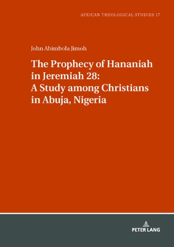 Бумажная книга «The Prophecy of Hananiah in Jeremiah 28: A Study among Christians in Abuja, Nigeria», автор Джон Джимох - фото №1