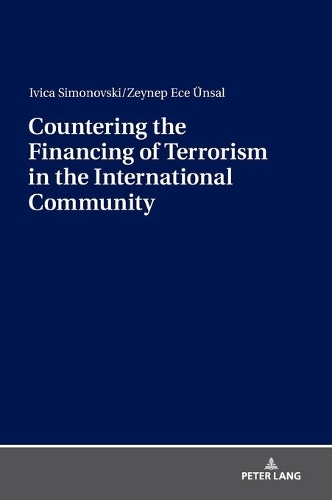 Бумажная книга «Countering the Financing of Terrorism in the International Community», авторов Ивица Симоновски, Зейнеп Эче Унсал - фото №1