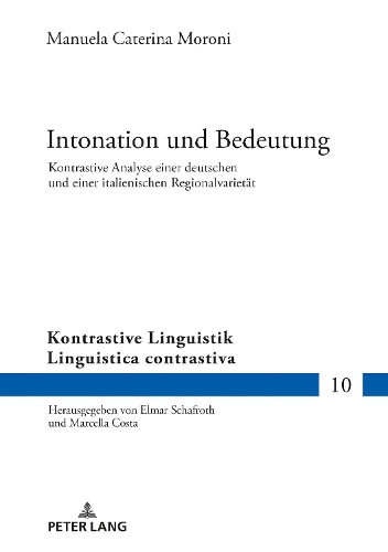 Паперова книга «Intonation Und Bedeutung: Kontrastive Analyse Einer Deutschen Und Einer Italienischen Regionalvarietaet», автор Мануела Катеріна Мороні - фото №1