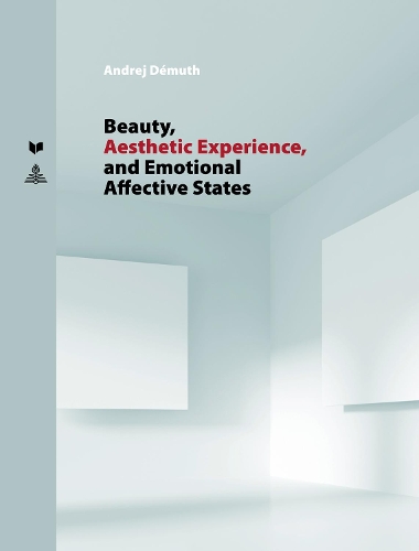 Бумажная книга «Beauty, Aesthetic Experience, and Emotional Affective States», автор Андрей Демут - фото №1