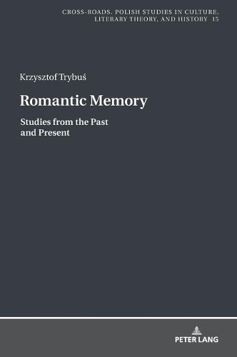 Паперова книга «Romantic Memory: Studies from the Past and Present» - фото №1