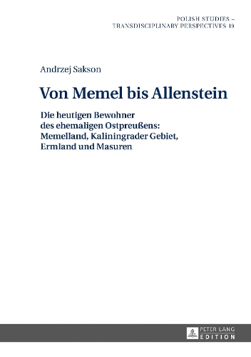 Бумажная книга «Von Memel Bis Allenstein: Die Heutigen Bewohner Des Ehemaligen Ostpreußens: Memelland, Kaliningrader Gebiet, Ermland Und Masuren - 2 Teile», автор Анджей Саксон - фото №1