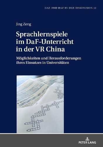 Паперова книга «Sprachlernspiele Im Daf-Unterricht in Der VR China: Moeglichkeiten Und Herausforderungen Ihres Einsatzes in Universitaeten», автор Цзін Цзен - фото №1