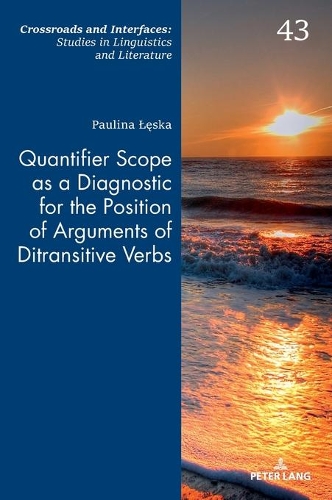 [object Object] «Quantifier Scope as a Diagnostic for the Position of Arguments of Ditransitive Verbs», автор Пауліна Ленська - фото №1