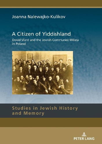 Бумажная книга «A Citizen of Yiddishland: Dovid Sfard and the Jewish Communist Milieu in Poland» - фото №1