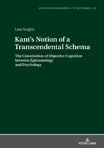 Бумажная книга «Kant's Notion of a Transcendental Schema: The Constitution of Objective Cognition between Epistemology and Psychology», автор Лара Скаглиа - фото №1