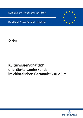 Бумажная книга «Kulturwissenschaftlich Orientierte Landeskunde Im Chinesischen Germanistikstudium: Erinnerungsfiguren, Diskursfaehigkeit Und Umgang Mit Medien», автор Ци Го - фото №1