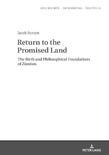 Бумажная книга «Return to the Promised Land.: The Birth and Philosophical Foundations of Zionism», автор Яцек Суржин - фото №1