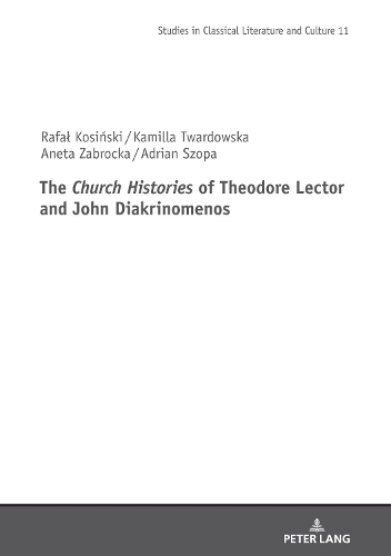 Бумажная книга «The Church Histories" of Theodore Lector and John Diakrinomenos», авторов Адриан Шопа, Анета Заброцка, Камилла Твардовска, Рафал Косиньский - фото №1