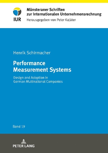 Паперова книга «Performance Measurement Systems: Design and Adoption in German Multinational Companies», автор Генрік Ширмахер - фото №1