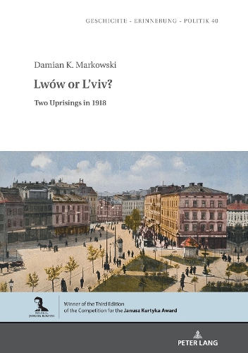 Бумажная книга «Lwów or L’viv?: Two Uprisings in 1918», автор Дамиан Марковски - фото №1