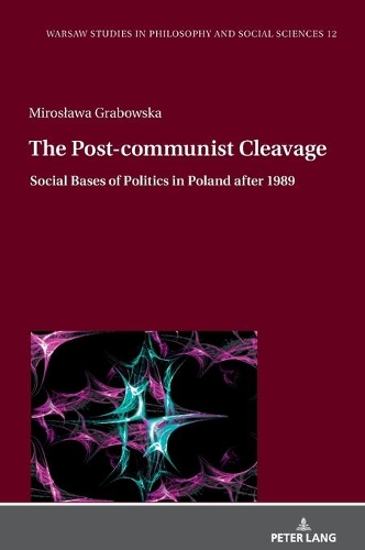 Бумажная книга «The Post-communist Cleavage.: Social Bases of Politics in Poland after 1989» - фото №1