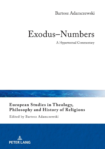 Бумажная книга «Exodus–Numbers: A Hypertextual Commentary», автор Бартош Адамчевски - фото №1