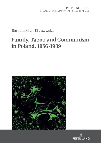Бумажная книга «Family, Taboo and Communism in Poland, 1956-1989» - фото №1